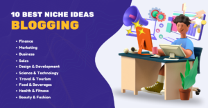 Top Niche Ideas for Blogging